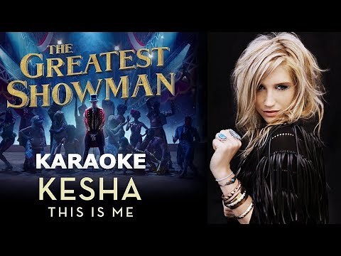 The Greatest Showman - Kesha - This Is Me LYRICS Karaoke