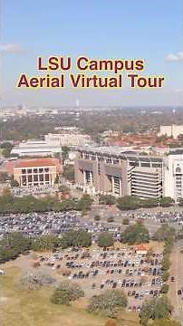 LSU Aerial Campus Tour