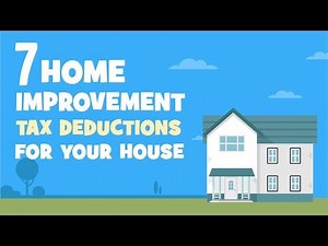 7 Home Improvement Tax Deductions for Your House