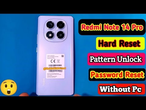 Redmi Note 14 Pro Hard Reset | Pattern Unlock 🔓| Password Unlock 🔓| Factory Reset | Without Pc 💯