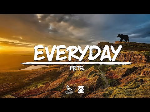 Fets - Everyday (Drinking Wine) (Lyrics)