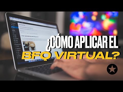 ¿Cómo aplicar el Cuestionario de Personalidad BFQ virtual?