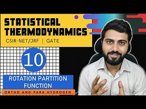 Statistical Thermodynamics Lec- 10 | Rotational Partition function-II | CSIR-NET/JRF | GATE | TIFR