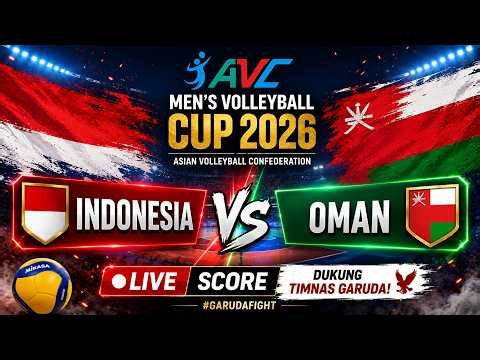 🔴INDONESIA VS OMAN | AVC MEN'S VOLLEYBALL CUP 2026 live score