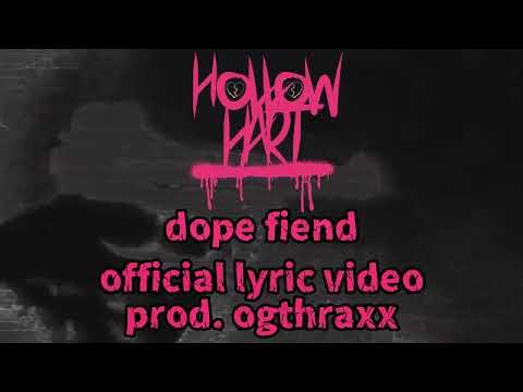hollow hart- dope fiend Official lyric video