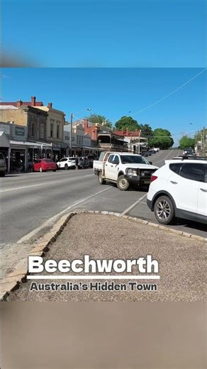 🇦🇺 Beechworth: Small Town, Big Australia