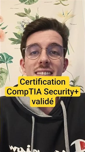 J'ai validé la certification CompTIA Security+ #cybersécurité