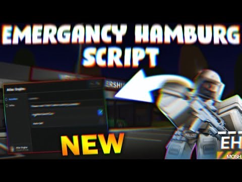 *NEW* Emergency Hamburg Script (PASTEBIN 2025) (AIMBOT, JUMP HEIGHT, ESP , AUTO FARM )