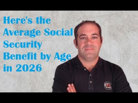 Here’s the Average American’s Social Security Benefit by Age in 2026