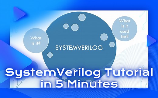 每天学习5分钟SystemVerilog | SystemVerilog Tutorial in 5 Minutes