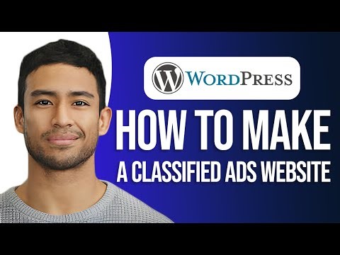 How To Make A Classified Ads Website With WordPress: Easy Tutorial