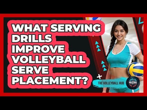 What Serving Drills Improve Volleyball Serve Placement? - The Volleyball Hub