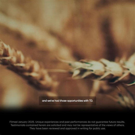 TD customers for over 50 years, a farming family relies on TD Wealth for financial advice. | TD