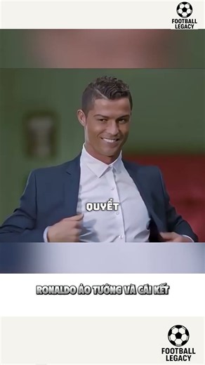 Ronaldo ảo tưởng và cái kết | Football Legacy