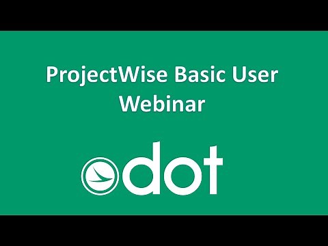 ODOT ProjectWise Basic User Webinar