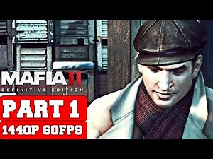Mafia II: Definitive Edition Gameplay Walkthrough Part 1 - No Commentary (PC 2K Remastered)