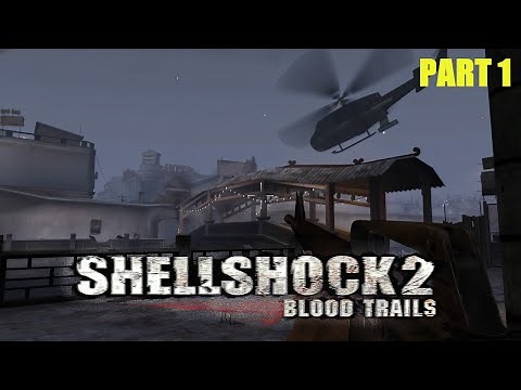 Shellshock 2: Blood Trails | Pc Gameplay | Part 1 (No Commentary).
