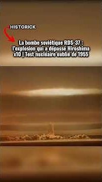 L’EXPLOSION qui a dépassé HIROSHIMA x10 | Test NUCLÉAIRE oublié de 1955 #histoire
