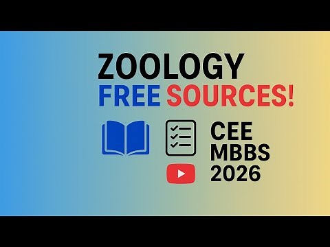 Complete ZOOLOGY for CEE MBBS Using ONLY Free YouTube Videos | Topic-Wise Guide