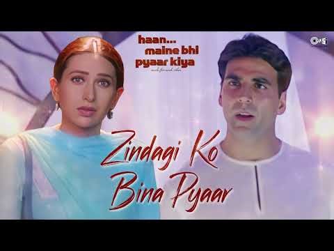 Zindagi Ko Bina Pyar | Kumar Sanu, Sarika Kapoor | Haan Maine Bhi Pyaar Kiya | Full Audio