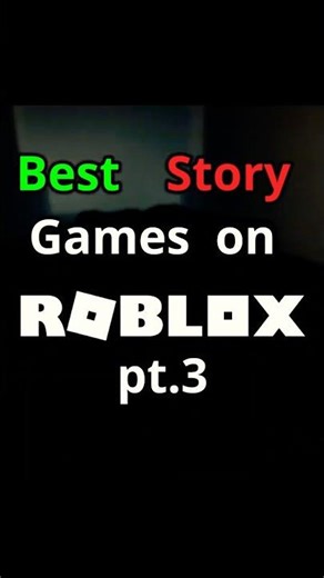 Best "Story" Games On ROBLOX pt.3 #roblox #robloxedit #gaming #games