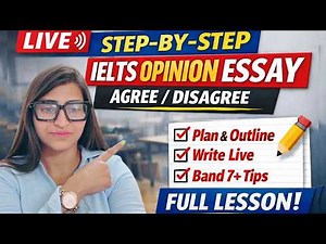 Write a Band 7+ Opinion (Agree / Disagree) Essay Full Live IELTS Task 2 Tutorial
