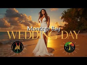 Montego Bay Wedding Day 💍 Reggae Love Song