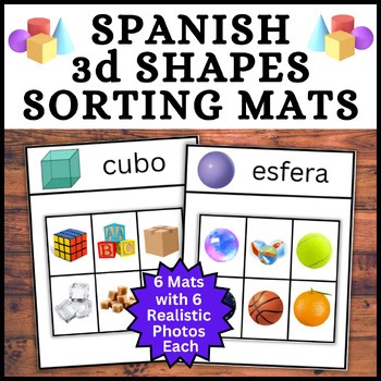SPANISH 3d Shapes Sorting Mats! Kindergarten 1st Grade, Sort Real World Pics