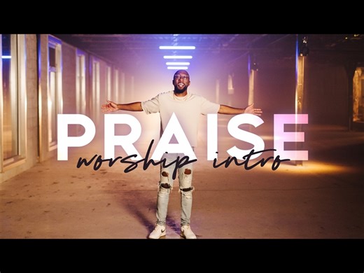 Praise Worship Intro | Playback Media