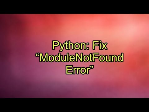Python: Fix “ModuleNotFoundError”