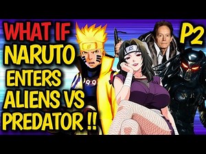 What if NARUTO enters ALIENS VS PREDATOR !? LOVERS Naruto X Kurenai Yuhi or Enemy !? WAR X !? #anime