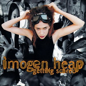 Imogen Heap - Getting Scared