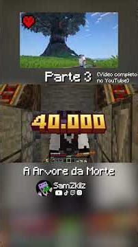 A ÁRVORE da MORTE (Parte 3) - Completo no Comentário FIXADO !!