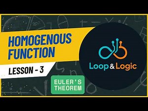 Homogeneous Function Explained | Euler’s Theorem with Proof & Examples