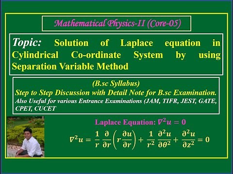 Solution of Laplace Equation in Cylindrical Co-ordinate System using Separation Variable Method