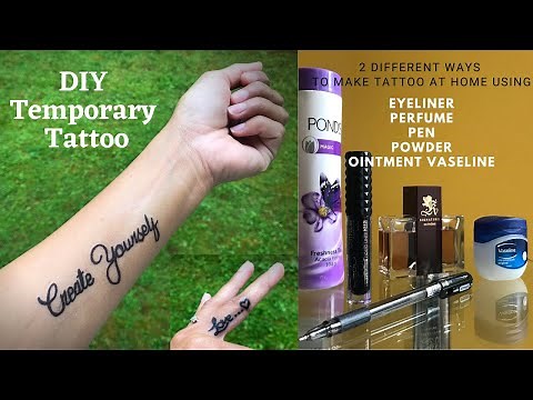 DIY Temporary Tattoo (Waterproof) DIY Tattoo at home 2 Easy ways to make tattoo