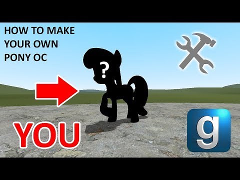 How to make your Own Pony OC for Gmod (RagDoll)