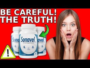 SONAVEL ⚠️ The Whole Truth! Sonavel Works? Sonavel Reviews - Sonavel Supplement Buy - Sonavel Review