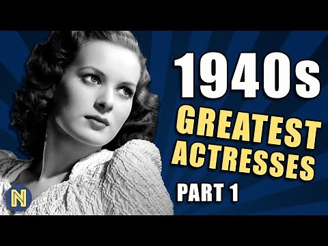 1940s GREATEST ACTRESSES REMEMBERED