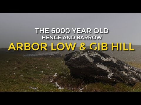 The History & Protection Of Arbor Low & Gib Hill