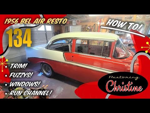 E134 How to Install Windows, Vent Glass, Trim, Fuzzys & Run Channel! 1956 Chevy Bel Air Restoration