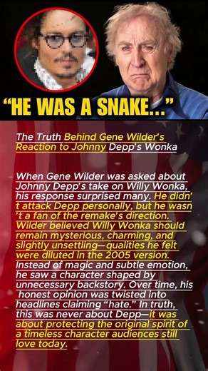 The Truth Behind Gene Wilder’s Reaction to Johnny Depp’s Wonka