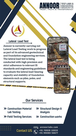 Annoor is currently carrying out Lateral Load Testing work in progress