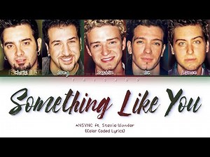 *NSYNC - Something Like You (Color Coded Lyrics)