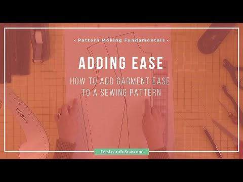 How to add ease to a sewing pattern