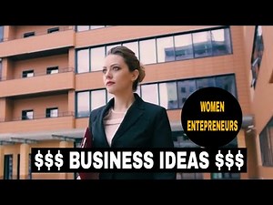 46 Great Business Ideas For Women Entrepreneurs
