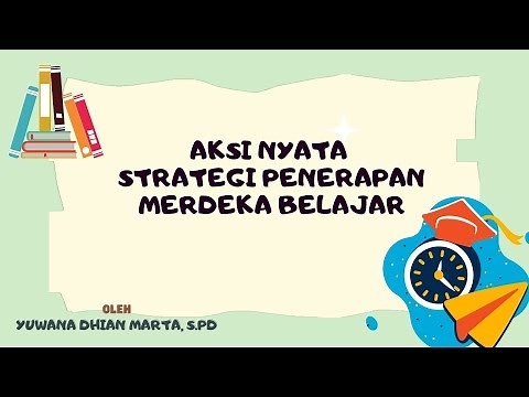 AKSI NYATA STRATEGI PENERAPAN MERDEKA BELAJAR