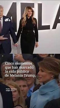Cinco momentos de la vida de Melania Trump