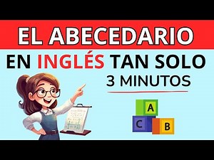 APRENDE EL ABECEDARIO EN INGLÉS EN 3 MINUTOS! (Pronunciación PERFECTA y Paso a Paso)