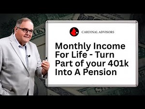Monthly Income For Life - Turn Part of your 401k Into A Pension